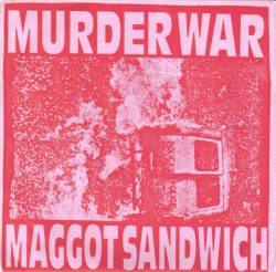 Maggot Sandwich : Murder War